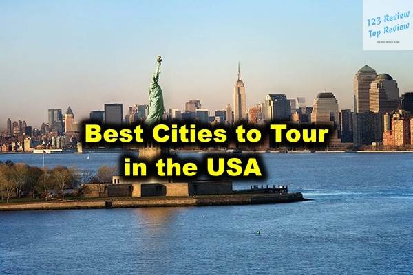 Best Cities to Tour in the USA